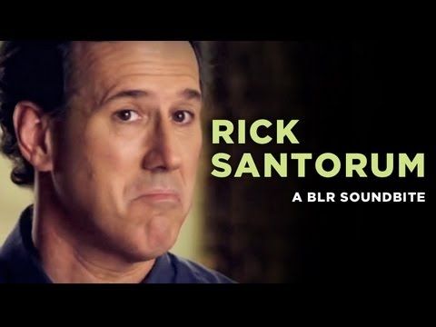 _Rick Santorum_ — A BLR Soundbite